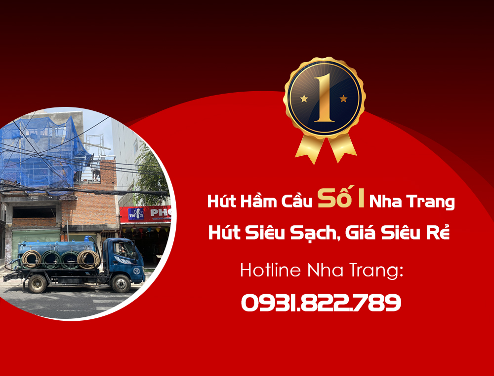 Hút Hầm Cầu Số 1 Nha Trang, Hút Siêu Sạch, Giá Siêu Rẻ